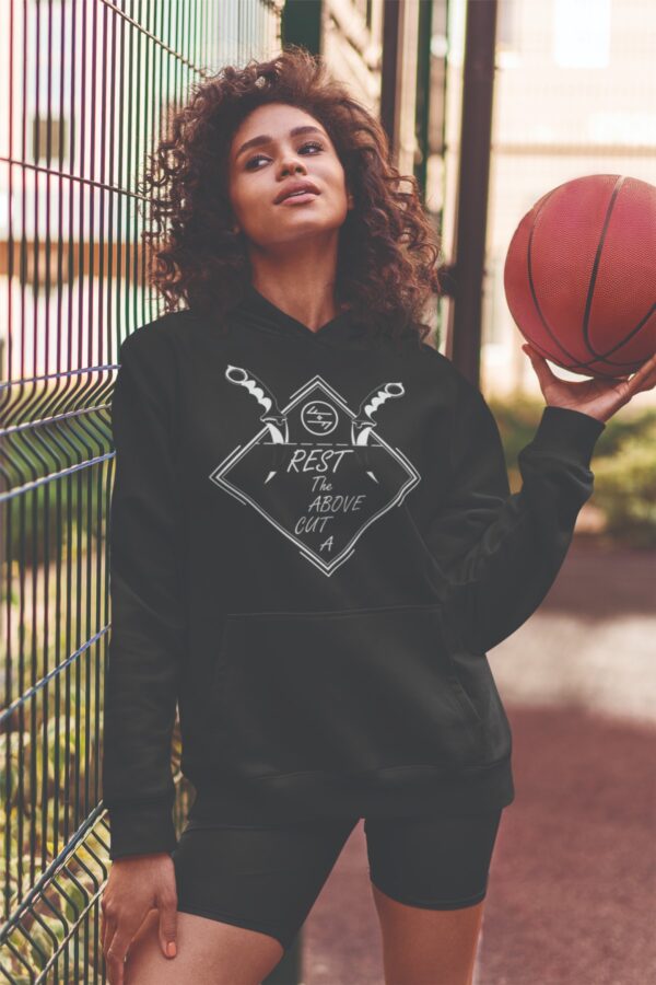 Cut Above The rest hoodie front woman