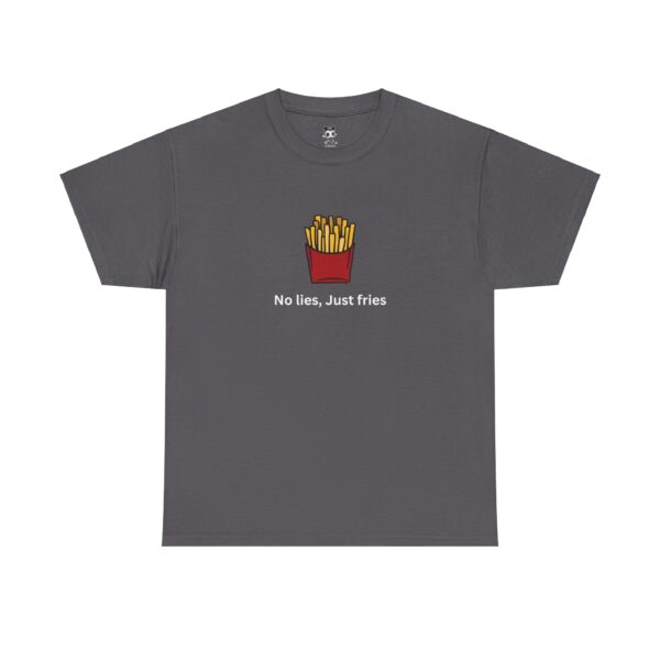 No Lies, Just Fries - Image 65