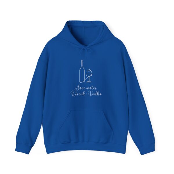 Save Water, Drink Vodka Hoodie - Party Shirt, Drinking Shirt, Vibes - Image 17
