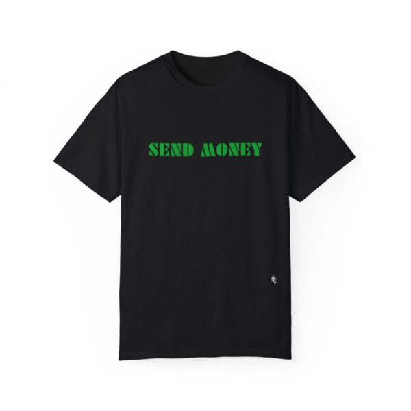Send Money Tee - Image 13
